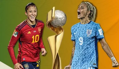 FIFA Kadınlar Dünya Kupası’nda İspanya-İngiltere finali