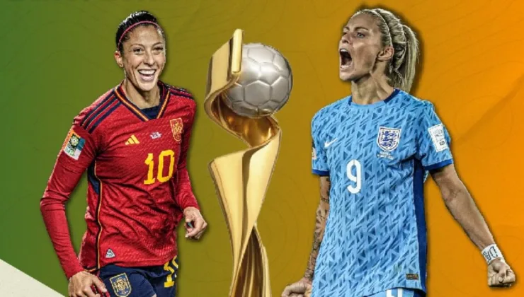 FIFA Kadınlar Dünya Kupası’nda İspanya-İngiltere finali