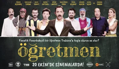 Fenerbahçe ve Trabzonspor rekabeti şimdi sinemada! Öğretmen filmi kahkaha tufanı estirecek